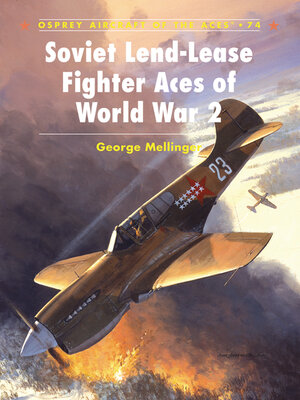 cover image of Soviet Lend-Lease Fighter Aces of World War 2